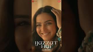 Ijazzat Hai - Shivin Narang, Jasmin Bhasin| Raj Barman,Sachin G,Kumaar| Zee Music Originals| #Shorts