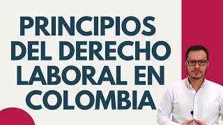  PRINCIPIOS DEL DERECHO LABORAL | FAVORABILIDAD | IN DUBIO PRO OPERARIO | PRIMACÍA de la REALIDAD