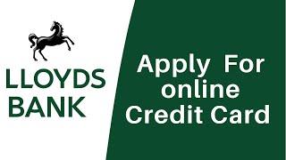 How to Apply for Lloyds Bank Credit Card Online | Order Credit Card Online - Lloyds Bank