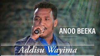 Addisu Wayima | ANOO BEEKA | Official Music Audio