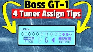 Boss GT-1 Tuner Tutorial | 4 MUST KNOW Assign & Setup Tips