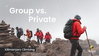 Private vs. Group Kilimanjaro Climbs with Altezza: Which One's for You?