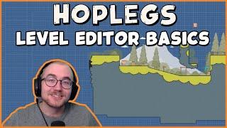 Hoplegs Level Editor Basics