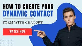 Building a Dynamic Contact Form Enhanced by ChatGPT