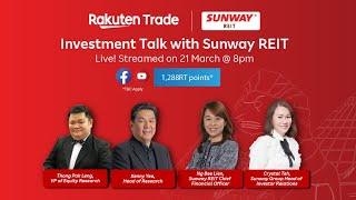 Investment Talk with Sunway REIT