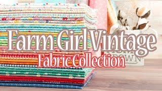 Farm Girl Vintage Fabric Collection by Lori Holt | Fat Quarter Shop