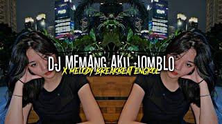 DJ MEMANG AKU JOMBLO X MELODY BREAKBEAT ENGKOL || REMIXED BY CEPZYY || VIRAL 2022