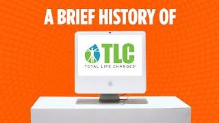 A Brief History Of Total Life Changes