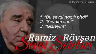 Ramiz Rövşən - "Sevgi Şeirləri" [Öz İfasında]