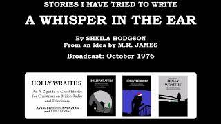 M.R. James's A Whisper in the Ear (1976) by Sheila Hodgson