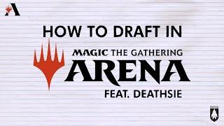 How To Draft with Deathsie | MTG Arena