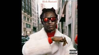 Young Thug - Rich Bastard (Official Audio)