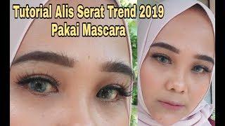 Tutorial Alis Serat Trend 2019 dengan Mascara | Oca