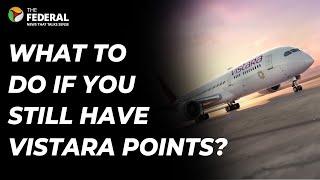 Vistara Loyalty Points: What happens after the merger?