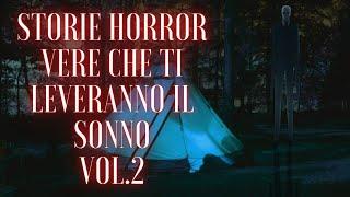 3 STORIE HORROR VERE CHE TI LEVERANNO IL SONNO (Vol.2)