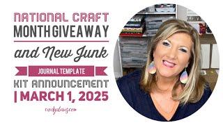 National Craft Month Giveaway and New Junk Journal Template Kit Announcement | March 1, 2025