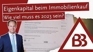 Eigenkapital beim Immobilienkauf. Wie viel muss es 2023 sein?