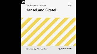 Hansel and Gretel – The Brothers Grimm (Full Children Audiobook)