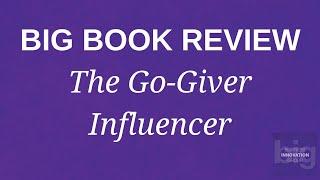 "The Go-Giver Influencer" Book Review