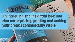 An insightful look into zine pricing, printing and making your project viable | Ex Why Zed