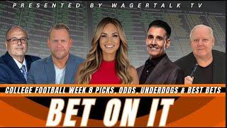 Bet On It | College Football Week 8 Picks and Predictions, Vegas Odds, Barking Dogs and Best Bets