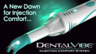 DentalVibe - Injection Comfort System