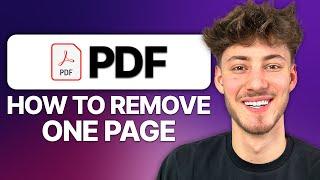 How To Remove One Page From PDF - Step By Step (2025)