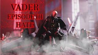 [4K] VADER EPISODE 3: HATE (Star Wars Stop Motion) [Darth Vader Stop Motion Fan Film]