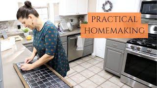 Practical Homemaking- the Easy Way to Take Care of Your Home |Real Life- Encouragement for the Weary