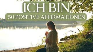 50 Positive Morgen Affirmationen  Zufrieden & Glücklich in den Tag!