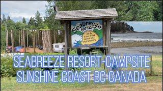 Powell River - Seabreeze Resort -  Camping - Sunshine Coast BC (Canada) 2021