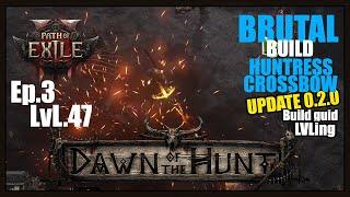 ep.3 lvl.47 Huntress build guide (leveling) best for leveling up build update 0.2.0 dawn of the hunt