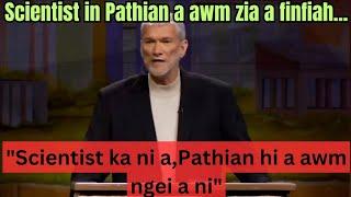 Scientist in Pathian a awm zia a finfiah...