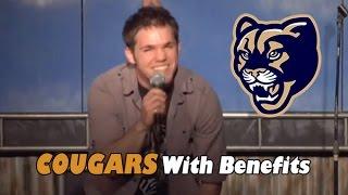 Cougars With Benefits - Jeff Mackinnon Comedy Time