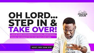 PRAYER AGAINST REJECTION AND NEGATIVE CYCLES || PROPHETIC PRAYER HOUR | REV SAM OYE [DAY 1289]