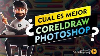  ¿Qué es mejor, Photoshop o CorelDRAW? @DelcaX