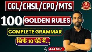 100 Golden Rules || Complete Grammar || SSC CGL , CPO, CHSL ,MTS, || by Jai Sir #ssccgl2024