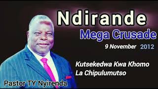 KUTSEKEDWA KWA KHOMO LA CHIPULUMUTSO - Pastor TY Nyirenda// Ndirande Mega Crusade