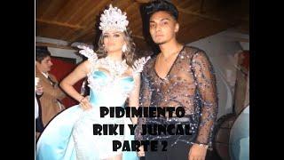 Pidimiento Riki y Juncal Parte 2