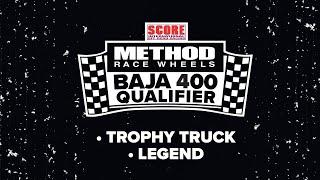 Method Race Wheels, 2024 5th SCORE BAJA 400 - Trophy Truck, Trophy Truck Legend - Qualifier