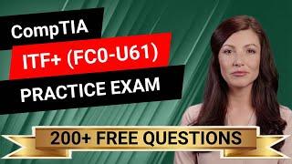 CompTIA ITF+ (FC0-U61) - Full-Length Practice Exam -  Provided FREE By Certification Cynergy