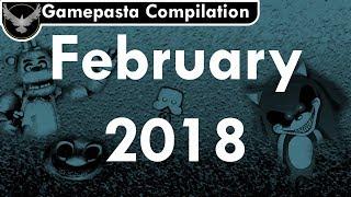 Gamepasta Compilation | February 2018