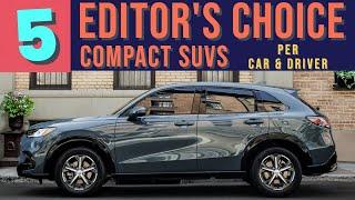 Car & Driver’s Editor's Choice List - 5 Top Compact SUVs