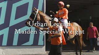 Setting The Pace: Urban Legend Maiden Special Weight