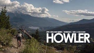 Whistler North | Howler | Epic Descent Series