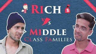 RICH vs MIDDLE CLASS FAMILY | GAURAV ARORA