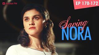 Saving Nora | Ep 170-172 | You will be shocked to know what happens when my fake dad meets his Karma