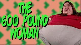 Greentext Stories: The 600 Pound Woman
