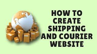 how to create shipping and courier website l wordpress courier script