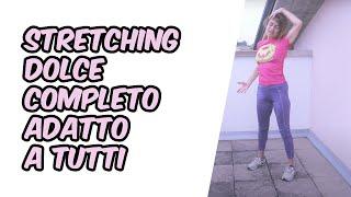 Stretching dolce completo adatto a tutti | Silva Iotti Yoga & Gym